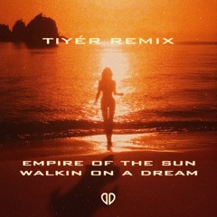 Empire Of The Sun - Walking On A Dream (TIYÉR Remix) [DropUnited Exclusive]
