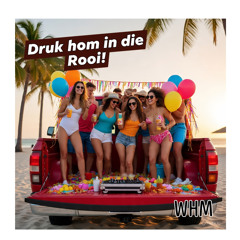 Druk Hom in Die Rooi!