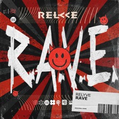 Relyve - RAVE
