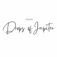 Drops of Jupiter (cover)