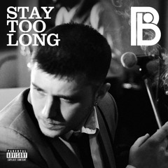 Stay Too Long [Pendulum Remix]