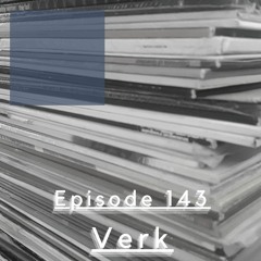 We Are One Podcast Episode 143 - Verk