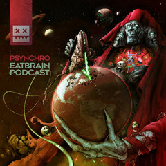 EATBRAIN Podcast 108 by Psynchro