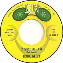 Honee Welch-It must be love