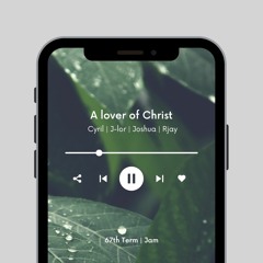 A Lover Of Christ (Jam)