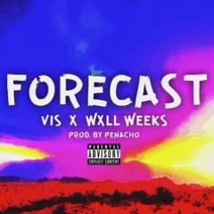 Forecast(feat. VIS) PROD by PENACHO