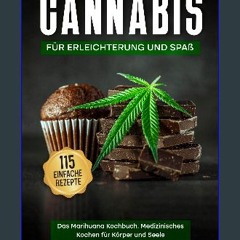 [ebook] read pdf 📖 Cannabis. Das Marihuana Kochbuch. Medizinisches Kochen für Körper und Seele.: 1