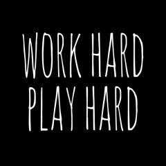Work Hard Play Hard / POP ROCK