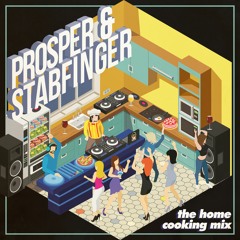 Prosper & Stabfinger - The Home Cooking Mix