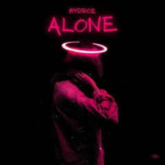 Hydroz - Alone