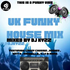 UK FUNKY HOUSE MIX | @DjKyzz