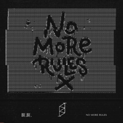 No More Rules - bu.Bu Original mix
