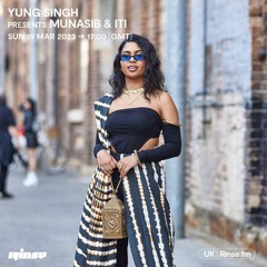 RINSE FM: YUNG SINGH PRESENTS MUNASIB