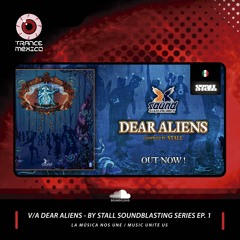 V.A. "Dear Aliens" / Compiled By Stall (Soundblasting Records) Series Ep. 1 (Trance México)