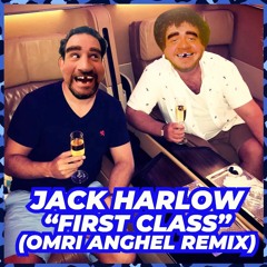 Jack Harlow - First Class (Omri Anghel Remix)