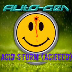 AUTO-GEN - ACID STORM (Acieeed)