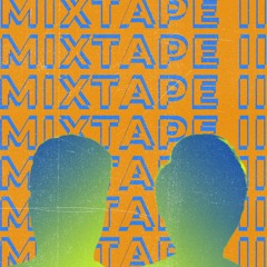 MIXTAPE II