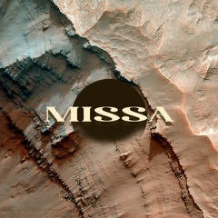 Missa Missa | Explorative Mix V -  Dec 1/23