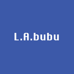 L.A.bubu