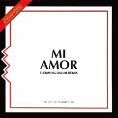 Plastic Mode - Mi Amor (Flemming Dalum Remix)