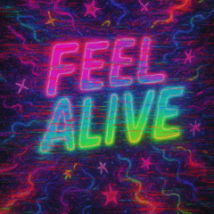 Feel Alive