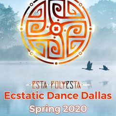 Ecstatic Dance Dallas by Esta Polyesta Spring 2020