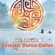 on Ecstatic Dance Dallas by Esta Polyesta Spring 2020