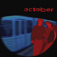 October (Out Now Everywhere)