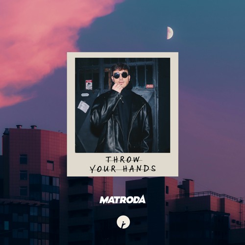 Matroda - Throw Your Hands