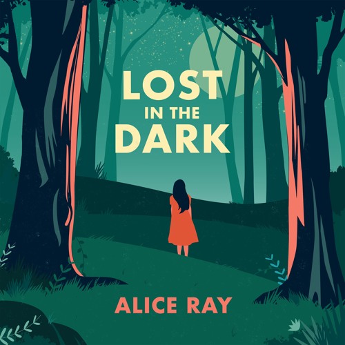 Lost In The Dark | Alice Ray