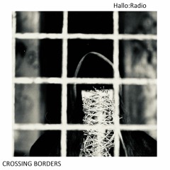 "CROSSING BORDERS" 11 w/ 1000bodies - 18/03/22