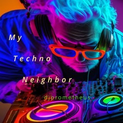 My Techno Neighbor Remix