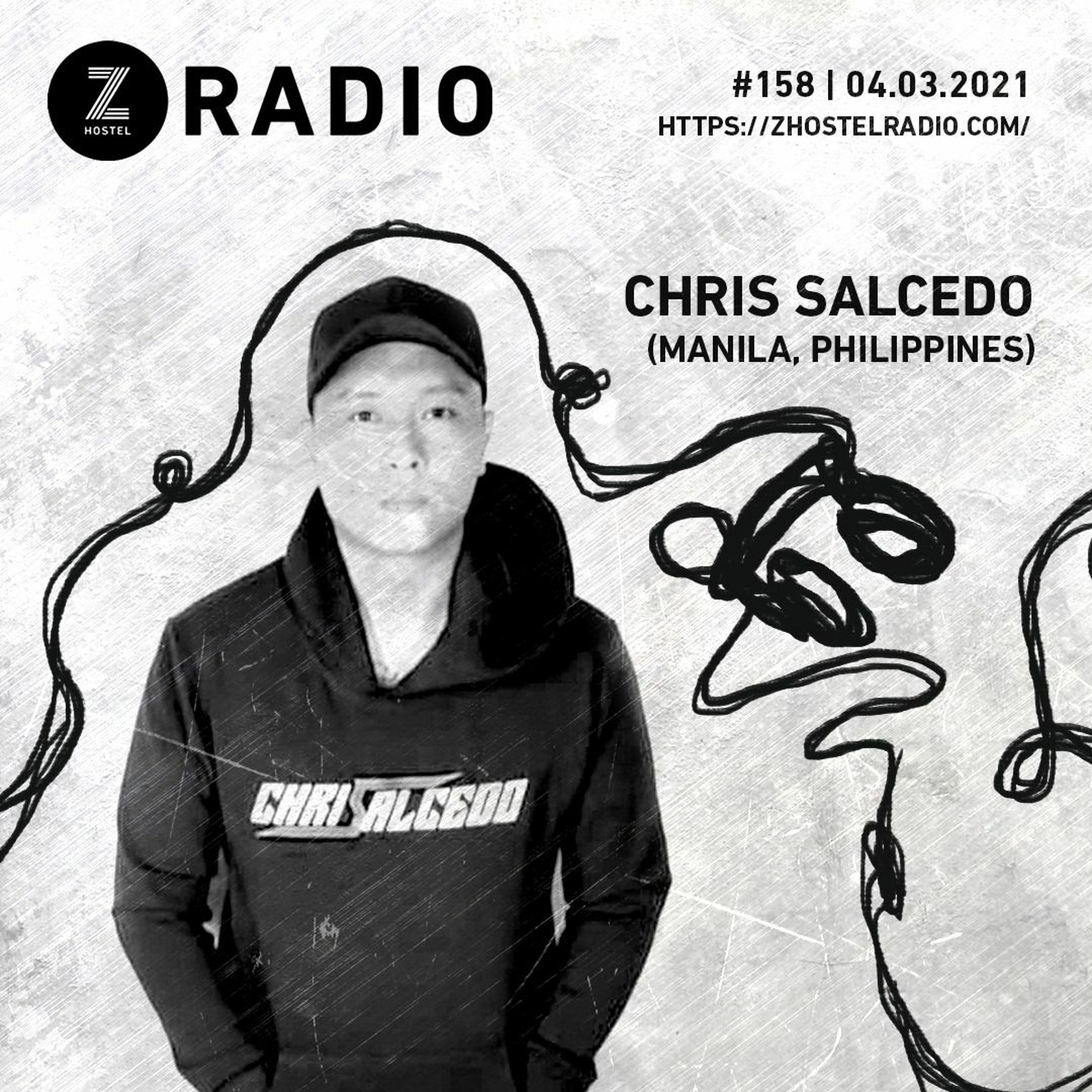 158. Z RADIO With GUEST CHRIS SALCEDO (MANILA, PHILIPPINES) episode artwork