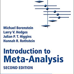 [FREE] PDF 🗂️ Introduction to Meta-Analysis by  Michael Borenstein,Larry V. Hedges,J