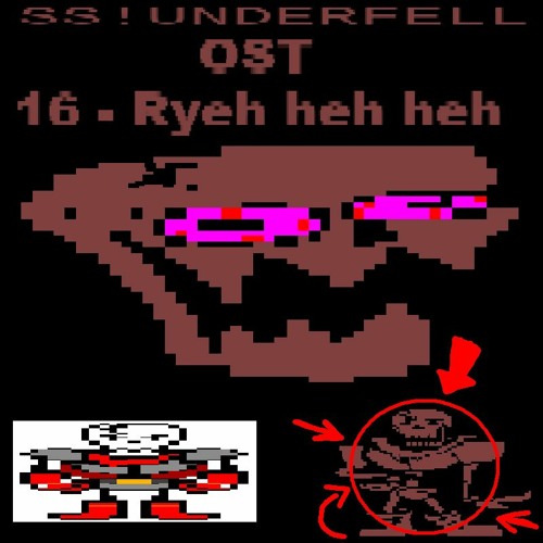 SS!UNDERFELL OST - 016 Ryeh reh reh!