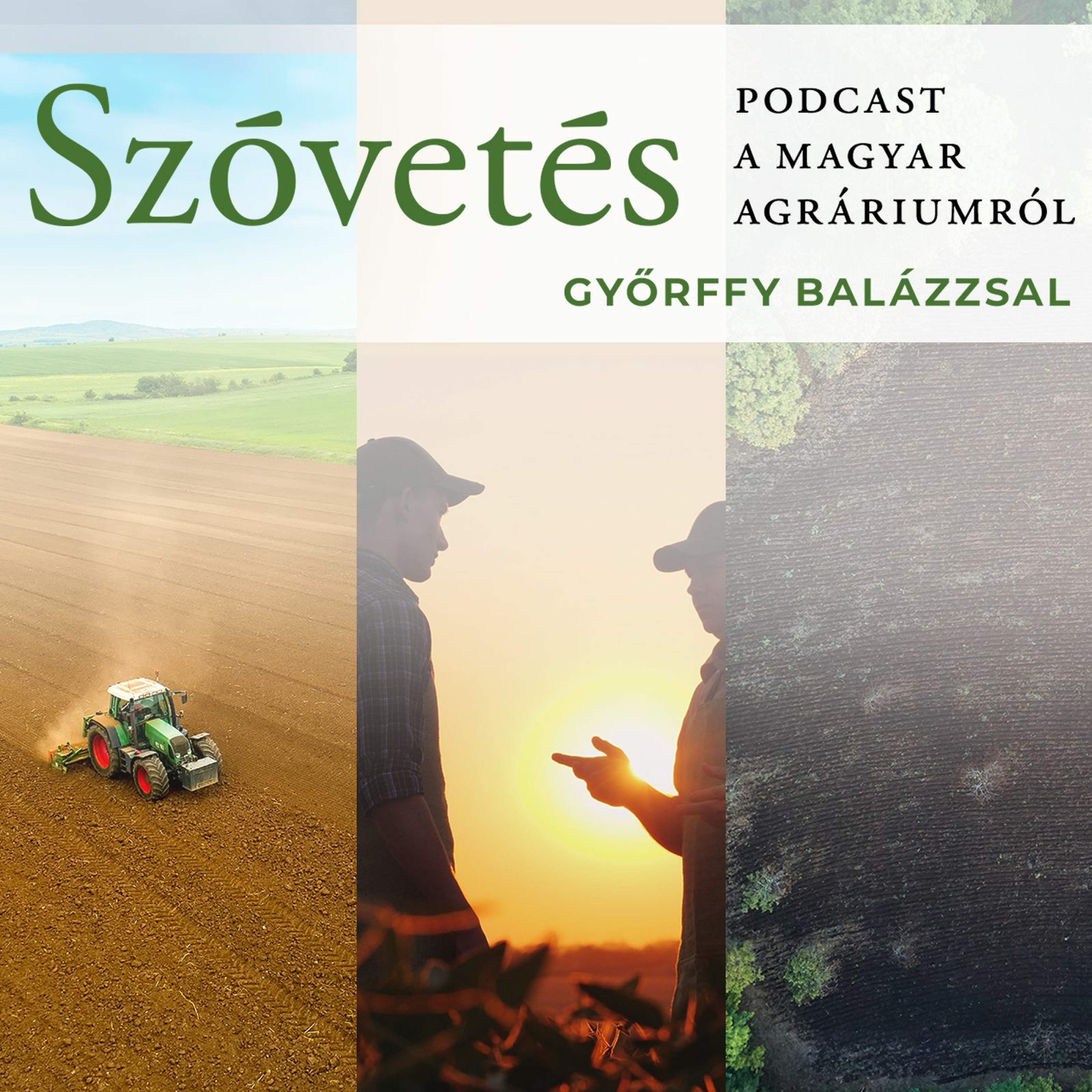 Szóvetés - podcast a magyar agráriumról