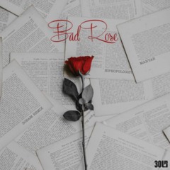 Bad Rose (Mahyar x Hiphopoligist)