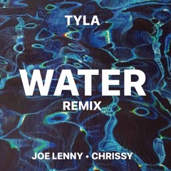 Tyla - Water (Joe Lenny Remix)