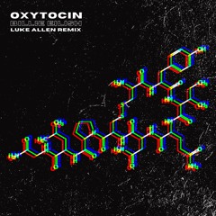 Oxytocin (LUKE ALLEN Remix) - Billie Eilish [FREE DOWNLOAD]