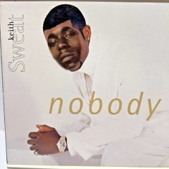 Nobody