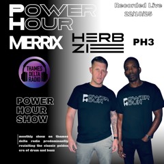 Power Hour Show: MERRIX & HERBZIE 22/10/25- Thames Delta Radio