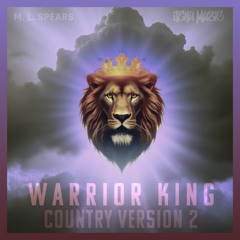 Warrior King (Country Version 2)
