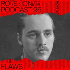Rote Sonne Podcast 96 | FLAWS