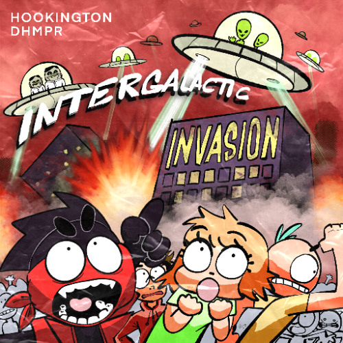 Hookington & DHMPR - Intergalactic Invasion