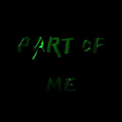 part of me (@changeofheart$$)