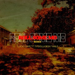 Roll Some Mo (Remix) [feat. Ty Dolla $ign & Wale]