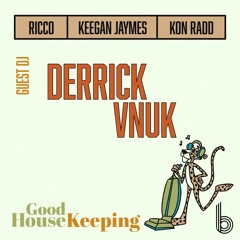 Goodhousekeeping Radio - Derrick Vnuk