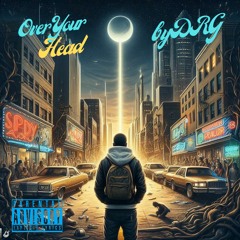 Over Your Head