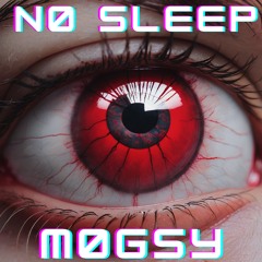 NO SLEEP *FREE DL*