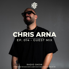 HOF RADIO 014 WITH CHRIS ARNA